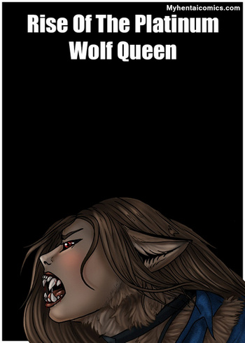 Rise Of The Platinum Wolf Queen
